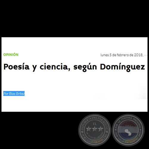 POESA Y CIENCIA, SEGN DOMNGUEZ - Por BLAS BRTEZ - Lunes, 05 de Febrero de 2018